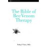 The Bible of Bee Venom Therapy  Bee venom its nature and its effect on arthritic and rheumatoid conditions