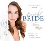 Beautiful Bride From Every Angle Look Great in Every Photoand in Life