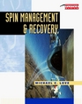 Spin Management and Recovery