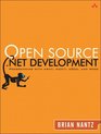 Open Source .NET Development : Programming with NAnt, NUnit, NDoc, and More