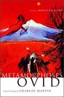 Metamorphoses: A New Translation by Charles Martin