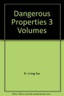 Dangerous Properties 3 Volumes