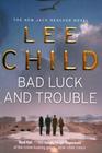 Bad Luck and Trouble (Jack Reacher, Bk 11)