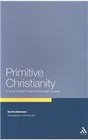 Primitive Christianity A Survey of Recent Studies and Some New Proposals