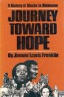 Journey Toward Hope A History of Blacks in Oklahoma