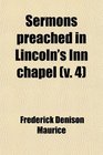 Sermons Preached in Lincoln's Inn Chapel