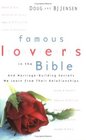 Famous Lovers in the Bible And MarriageBuilding Secrets We Learn from Their Relationships
