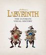 Labyrinth: The Ultimate Visual History