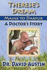 Therese's Dream Maine to Darfur A Doctor's Story