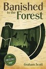 Banished to the Forest The Treelogy  Book One