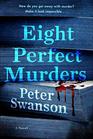 Eight Perfect Murders (Malcolm Kershaw, Bk 1)
