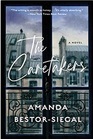 The Caretakers A Novel