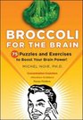 Broccoli for the Brain