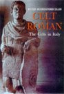 Celt and Roman The Celts of Italy