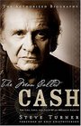 The Man Called CASH  The Life Love and Faith of an American Legend