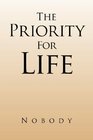 The Priority For Life