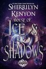 House of Ice  Shadows