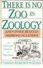 There Is No Zoo in Zoology: And Other Beastly Mispronunciations
