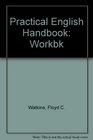 Practical English Handbook Workbk