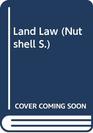 Nutshells  Land Law