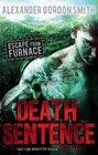 Escape from Furnace Death Sentence Vol 3