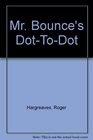 Mr Men Act Bounce Dot