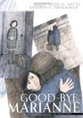 Goodbye Marianne A Story of Growing Up in Nazi Germany