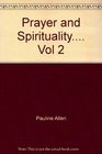 Prayer and Spirituality Vol 2