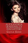 Alexandria Rakehell's Daughter