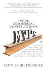 Inside Commercial Construction's MVPs 7 reasons why they get promoted faster make more money and enjoy a seemingly unfair advantage over everybody else