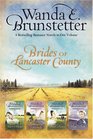 Brides of Lancaster County: A Merry Heart / Looking for a Miracle / Plain and Fancy / The Hope Chest (Brides of Lancaster County, Bks 1-4)