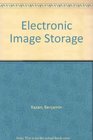 Electronic Image Storage