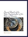 Annual Report of the State Superintendent of the State of Wisconsin