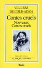 Contes Cruels  Classiques Garnier