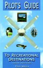 Pilot's Guide to Recreational Destinations