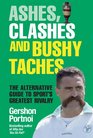 Ashes, Clashes and Bushy Taches: The talkSPORT Guide to Sport's Greatest Rivalry