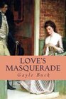 Love's Masquerade A naive miss three different men