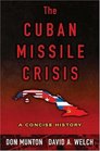 The Cuban Missile Crisis A Concise History