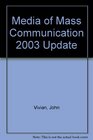 Media of Mass Communication 2003 Update