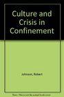 Culture and crisis in confinement