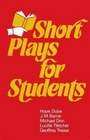 Short Plays for Students Gr 10  12