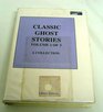 Classic Ghost Stories Volume 1 Of 3
