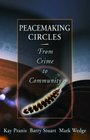 Peacemaking Circles From Crime to Community
