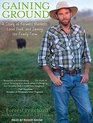 Gaining Ground A Story of Farmers' Markets Local Food and Saving the Family Farm