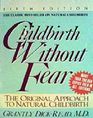 Childbirth Without Fear The Original Approach to Natural Childbirth