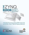 The Zynq Book Embedded Processing with the ARM CortexA9 on the Xilinx Zynq7000 All Programmable SoC
