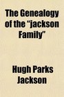 The Genealogy of the jackson Family