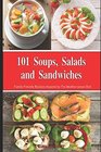 101 Soups Salads and Sandwiches FamilyFriendly Recipes Inspired by The Mediterranean Diet Superfood Cookbook for Busy People on a Budget