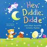 Hey, Diddle, Diddle (Padded Board Books)