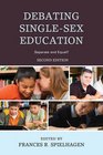 Debating SingleSex Education Separate and Equal